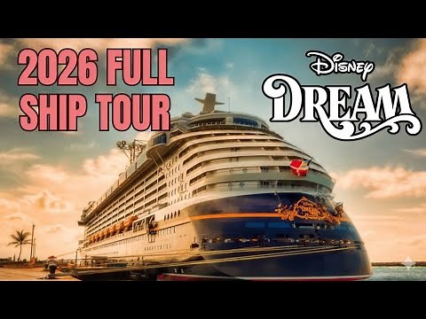 Disney Dream Ship Tour - NEW for 2026 + MUST-KNOW tips!