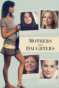 Mothers and Daughters (2016) - Movie