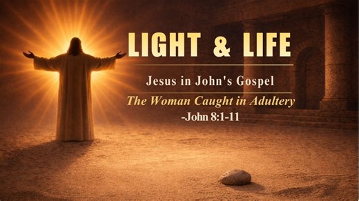 The Woman Caught in Adultery - Hilltop Lakes Chapel