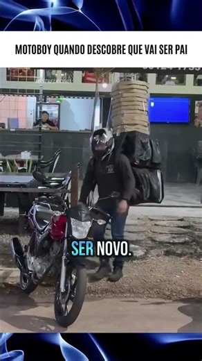 motoboy quando descobre que vai ser pai #mestredeobra
