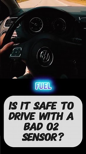 Is It Safe To Drive With A Bad O2 Sensor?