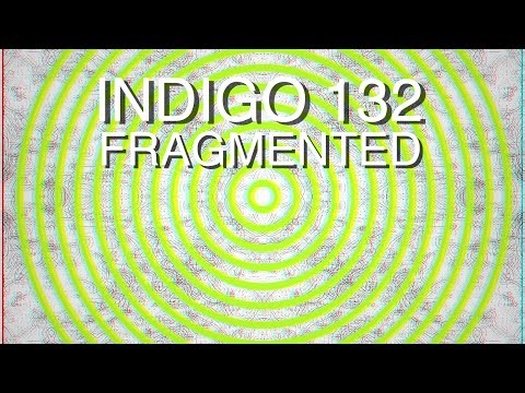 Indigo 132 - Fragmented
