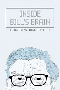 Inside Bill's Brain: Decoding Bill Gates (2019) - TV Show