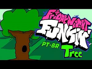 Friday Night Funkin' - MOD DE UMA ÁRVORE - FNF V.S. Tree - Versão PT-BR