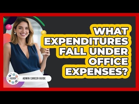 What Expenditures Fall Under Office Expenses?