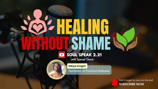 Soul Speak 2.21: Healing Without Shame | Sabrina N Diaye, PhD