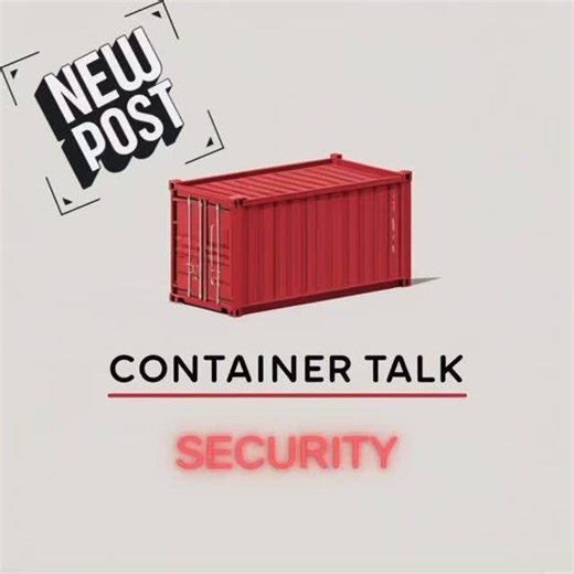  Let’s Talk Security  Your shipping container holds what matters...