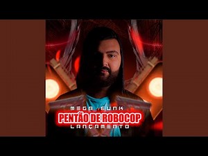 MEGA FUNK PENTÃO DE ROBOCOP