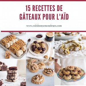 14 recettes faciles de gâteaux de l'Aïd - Cuisinons En Couleurs
