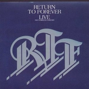Return To Forever - Live The Complete Concert