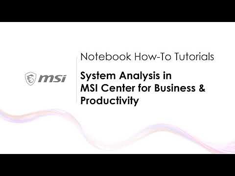 MSI® HOW TO use MSI Center for Business & Productivity - System Analysis