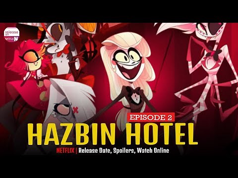 Hazbin Hotel Episode 2 (2021) Release Date, Spoilers, Watch Online - Release on Netflix