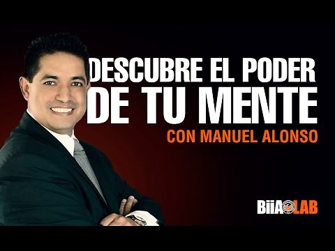 Manuel Alonso - Descubre el poder de tu mente