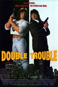 Double Trouble (1992 film) - Alchetron, the free social encyclopedia