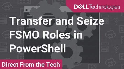 Transfer and Seize FSMO Roles in PowerShell