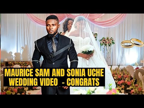 Maurice Sam and Sonia Uche Wedding Video! Congratulations 🎉💍👰 #mauricesam #soniauche