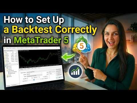 How to Set Up a Backtest Correctly in MetaTrader 5
