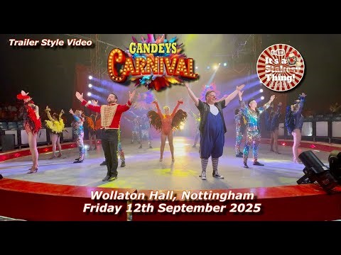 Gandeys Circus “Carnival” at Wollaton Hall, Nottingham, Friday 12th September 2025 Trailer