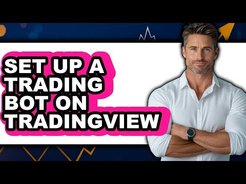 How to Set Up a Trading Bot on TradingView (Full Guide)