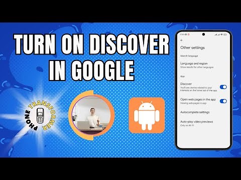 How to Turn on Discover in Google | Unlock Your Feed's Potential