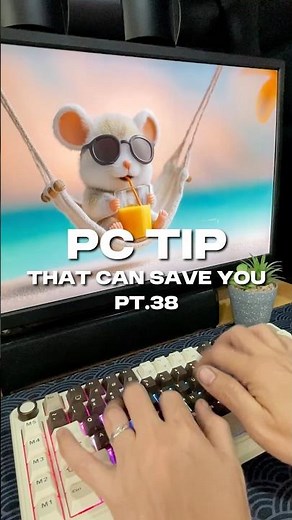 PC Tip That Can Save You - Part 38