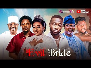 EVIL BRIDE-Latest Nollywood Movie 2025-Mide Martins,Rotimi Salami,Saidi Balogun,Ahmed Alli,Iya Ereko
