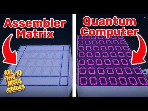 How to build the QUANTUM COMPUTER and ASSEMBLER MATRIX in All The Mods 10! [Tutorial]