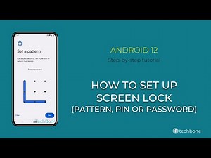 How to Set up Screen lock with Pattern, PIN or Password [Android 12]