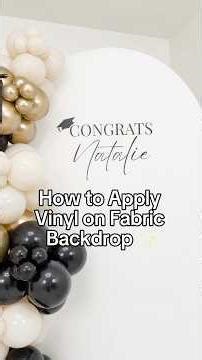 How to Apply Vinyl on a Fabric Backdrop (Step-by-Step)