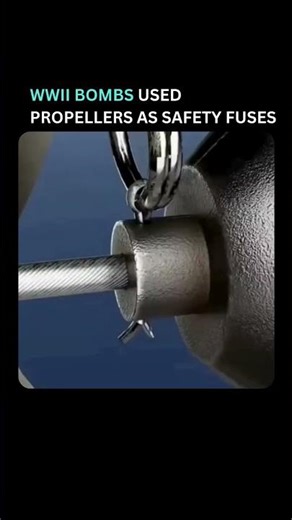 WWII BOMBS USED PROPELLERS AS SAFETY FUSES