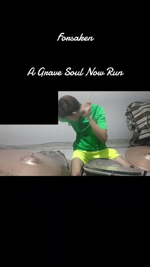 Forsaken: A Grave Soul Now Run Drum Cover