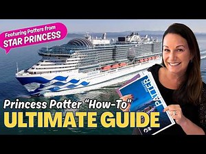 Princess Daily Patter Schedule Ultimate Guide + How-To with Star Princess Inaugural Sailing Patters!