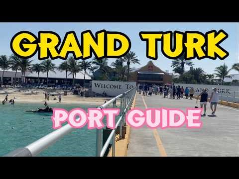 Grand Turk Cruise Port | Best Easy Beach, Shops & Margaritaville Spots