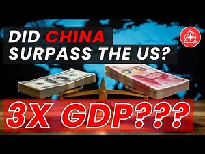 Is China’s GDP Actually 3 Times Larger Than America’s?