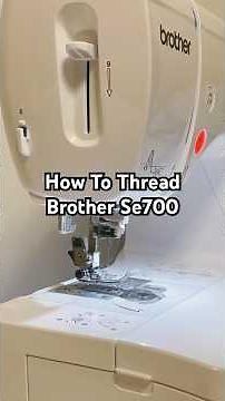 How To Thread Brother Se700 #howto #fyp #sewing #brothersewingmachine #shorts #fyp #tutorial