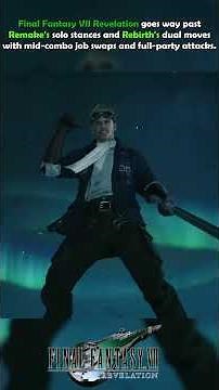 Final Fantasy VII Revelation: Playing as Vincent & Cid Looks Peak + New FITS Combat System #ff7