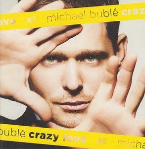Michael Bublé - Crazy Love