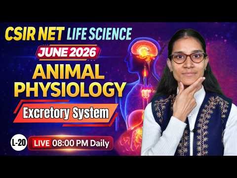 Excretory System-6 | Animal Physiology | CSIR-NET LIFESCIENCE JUNE 2026 #apnasapnajrf