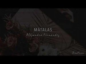 Mátalas - Alejandro Fernández