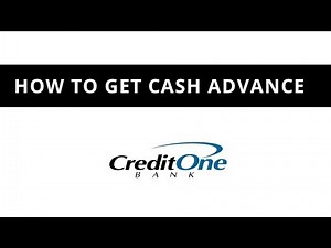 Credit One Bank - how to get cash advance