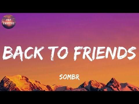 sombr - back to friends (Lyrics) | sombr, Charlie Puth ft. Selena Gomez, Sabrina Carpenter,...