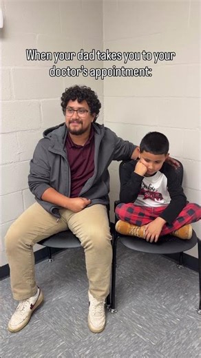 When your dad takes you to your doctors appointment