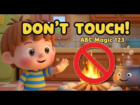 Don’t Touch Fire! 🔥🖐️ | Fire Safety Lesson for Kids | ABC Magic 123