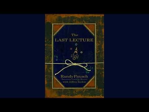The Last Lecture by Randy Pausch & Jeffrey Zaslow | Summary