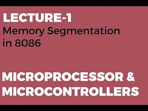 Memory Segmentation in 8086 | Microprocessor Basics Tutorial