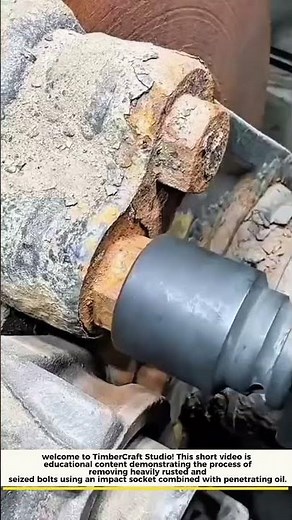 Removing Seized Fasteners – Impact Socket & Penetrant Application‎