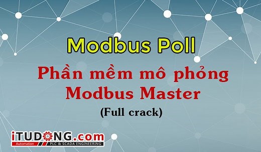 [Full] Modbus Poll - Mô phỏng Modbus Master trên PC