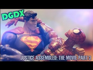 "Justice Assembled: A DGDX Animation"- THE MOVIE (PART 3 FINALE) Marvel / DC Stop Motion *HD*