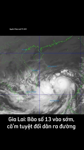 Gia Lai: Bão số 13 vào sớm, câ’m tuyệt đối dân ra đường | Gia Lai mới