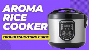 Fix Your Aroma Rice Cooker in Minutes with These Simple Tips